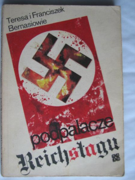 Bernasowe   Francszek - Podpalacze Rechstagu