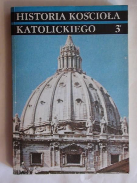 Historia Kościoła Katolickiego T. III
