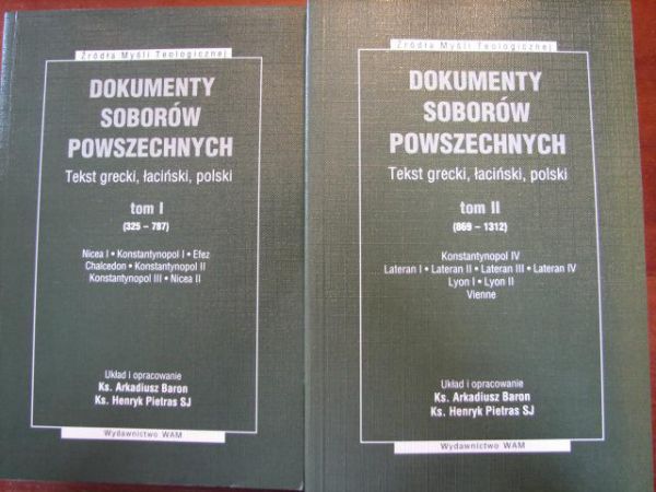 Baron Arkadiusz (oprac.) - Dokumenty soborów powszechnych T I-II