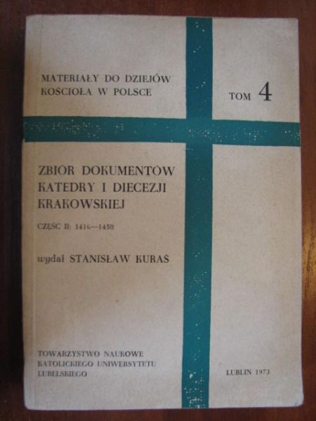 Zbiór dokumentów katedry i diecezji krakowskiej Cz II