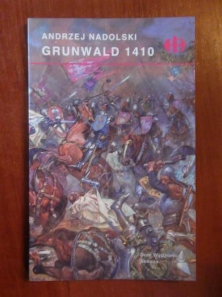 Nadolski Andrzej  -  Grunwald 1410 (Historyczne Bitwy)