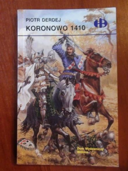 Koronowo 1410 (Historyczne Bitwy)