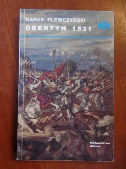 Plewczyński Marek  -  Obertyn 1531 (Historyczne Bitwy)