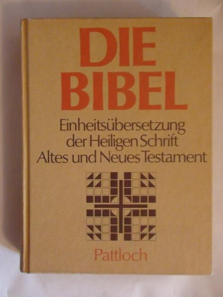 Die Bibel Einheitsubersetzung der Heiligen Schrift Altes und Neues Testament