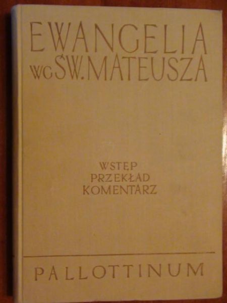 Ewangelia wg. Św. Mateusza, tom III, cz. I