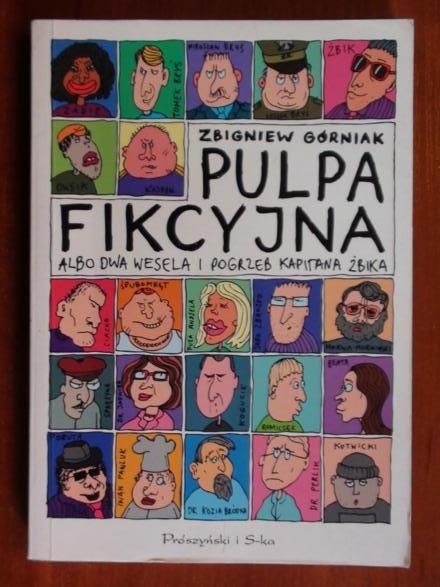 Pulpa fikcyjna albo dwa wesela i pogrzeb kapitana Żbika