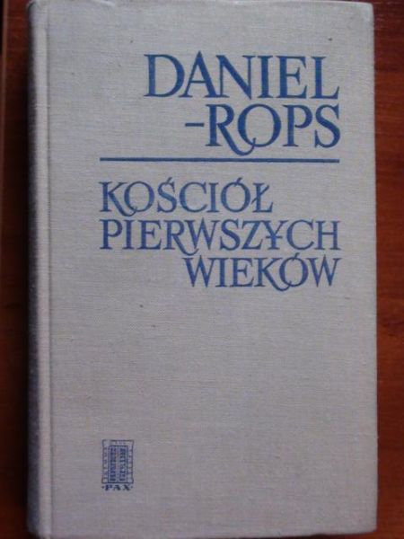 Rops Daniel - Kośćiół pierwszych wieków