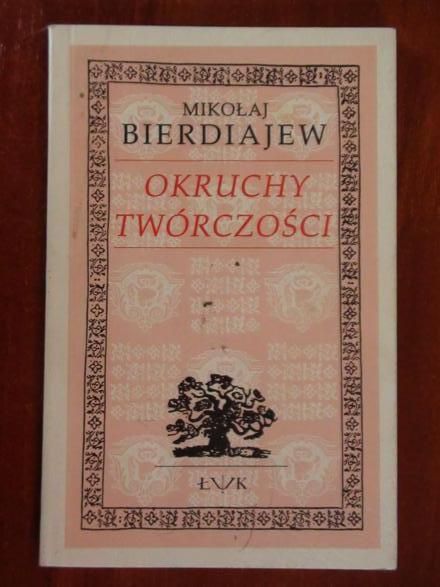Bierdiajew Mikołaj  -  Okruchy twórczości
