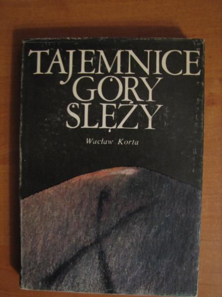 Korta Wacław - Tajemnice góry Ślęży