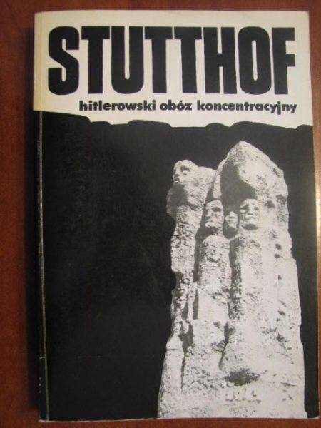 Ciechanowski Kondrad - Stutthof hitlerowski obóz koncentracyjny