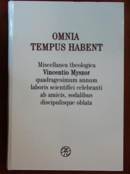 Omnia Tempus Habent