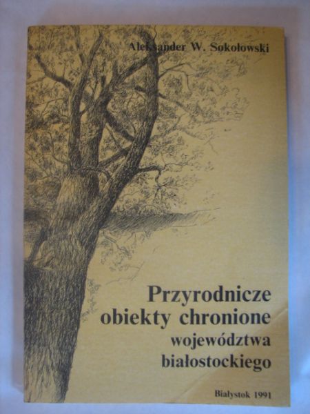 Przyrodnicze obiekty chronione województwa baiłostockiego