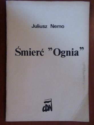 Nemo Juliusz  -  Śmierć "Ognia"