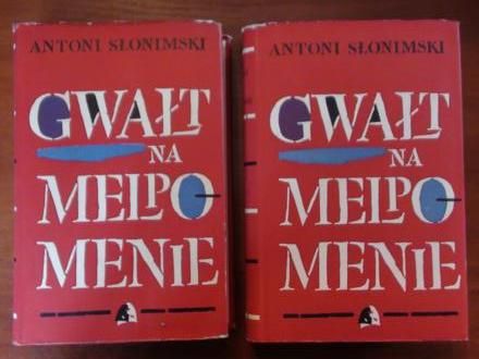 Słonimski Antoni  -  Gwałt na Melpomenie, tom I-II