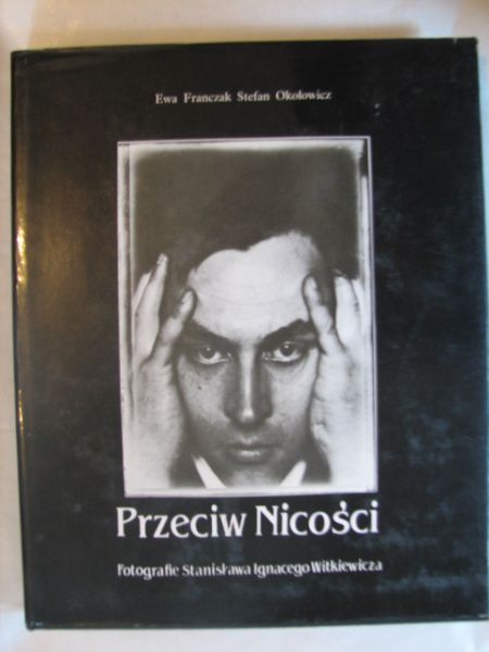 Franczak Ewa,   - Przeciw Nicości