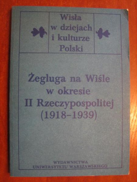 Żegluga na Wiśle w okresie II Rzeczypospolitej (1918-1939)