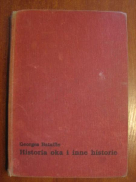 Bataille Georges - Historia oka i inne historie