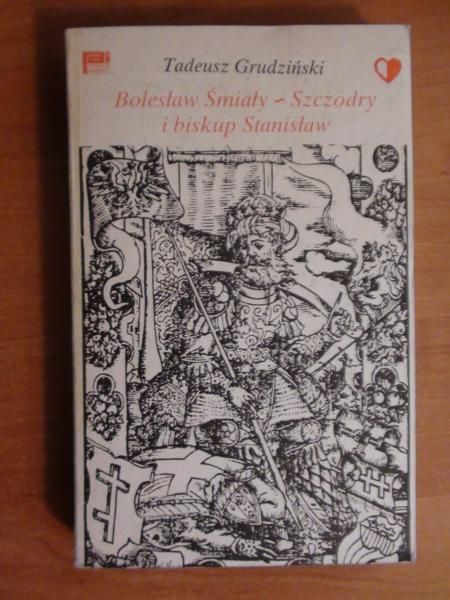 Bolesław Śmiały  - szczodry i biskup Stanisław