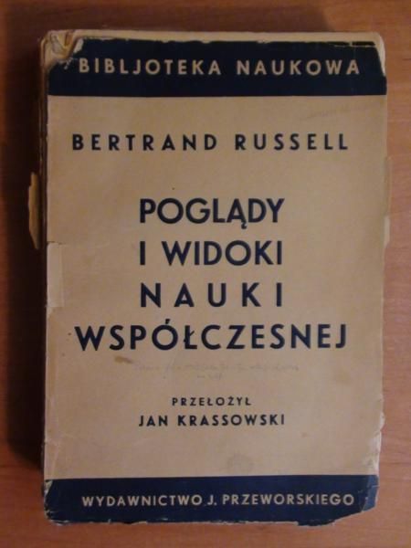 Russell Bertrand - Poglądy i widoki nauki współczesnej 1934 r.