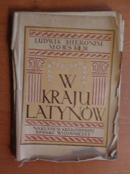 Morstin Ludwik - W kraju Latynów 1925 r.