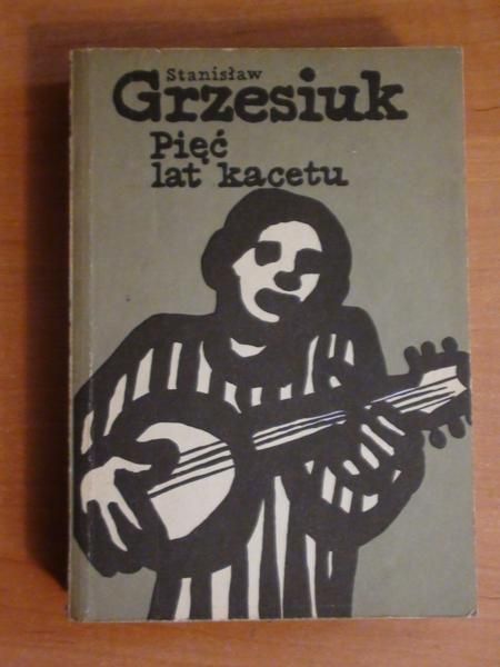 Pięć lat kacetu
