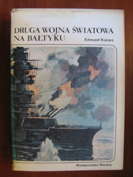 Kosiarz Edmund  -  Druga wojna światowa na Bałtyku