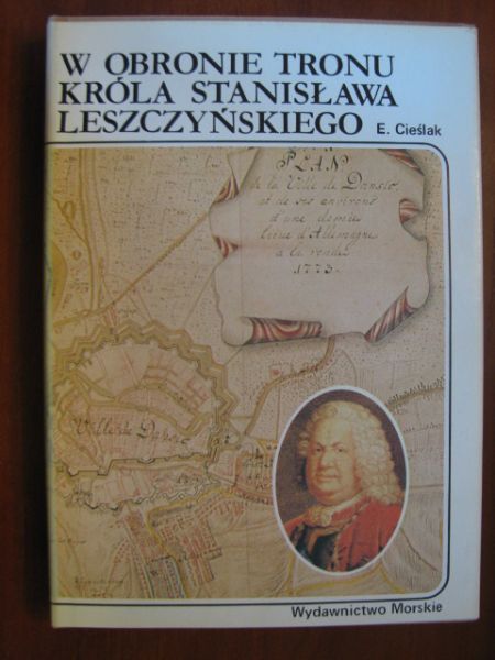 W obronie tronu króla Stanisława Leszczyńskiego