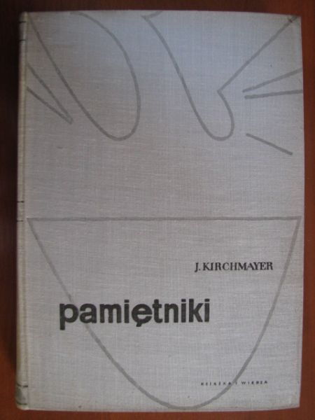 Kirchmayer Jerzy  -  Pamiętniki
