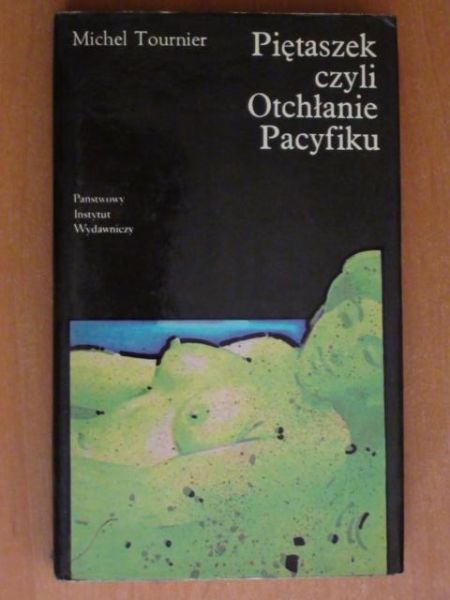 Tournier Michel - Piętaszek czyli Otchłanie Pacyfiku