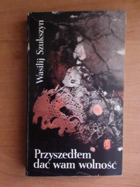 Przyszedłem dać wam wolność