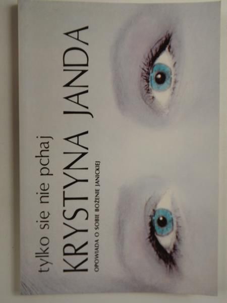 Janda Krystyna - Tylko się nie pchaj