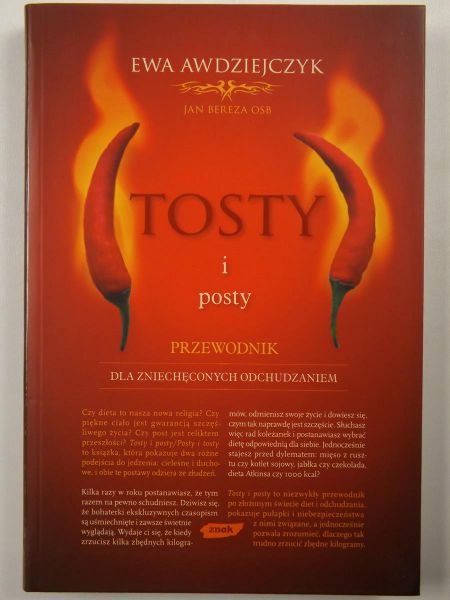Awdziejczyk Ewa,   - Tosty i posty. Przewodnik dla zniechęconych odchudzaniem. Posty i tosty. Przewodnik dla zniechęconych poszczeniem