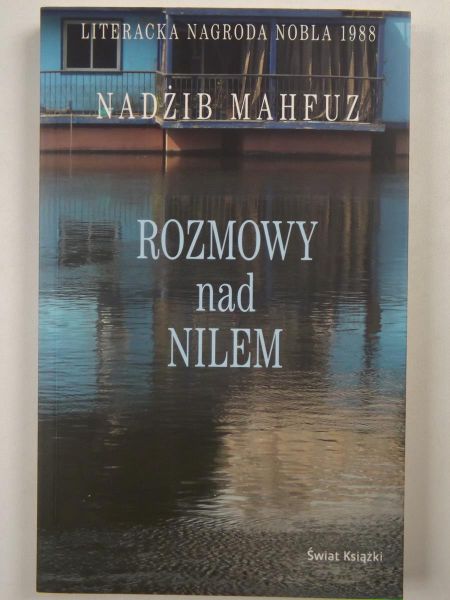 Mahfuz Nadżib - Rozmowy nad Nilem
