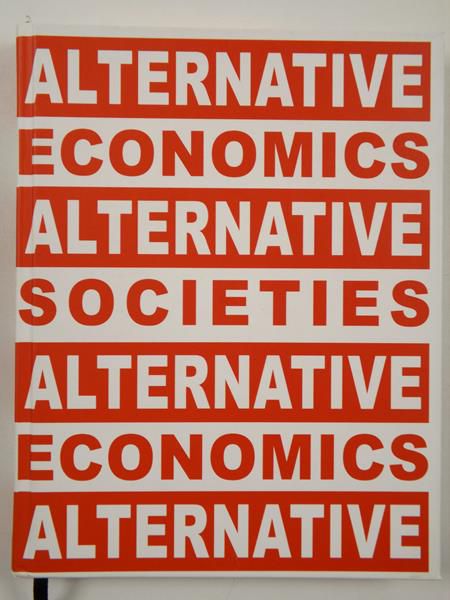 Ressler Oliver - Alternative Economics, Alternative Societies