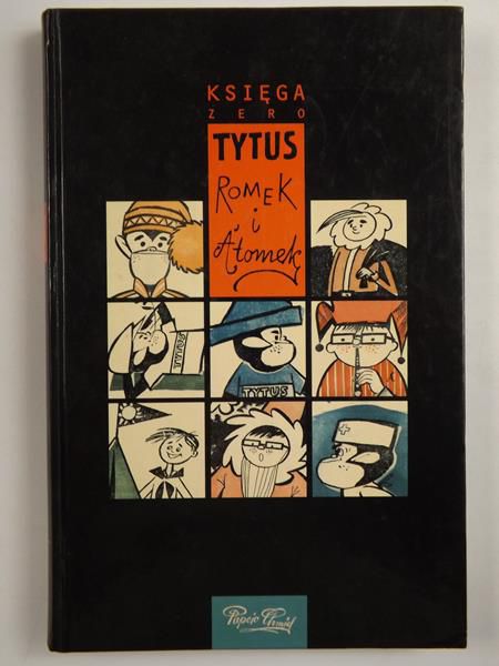 Księga zero. Tytus, Romek i Atomek