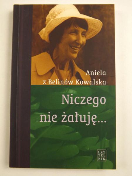 Nicego nie żałuję…