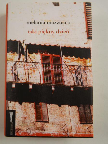 Mazzucco Melania - Taki piękny dzień
