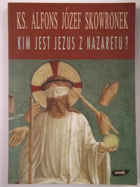 Kim jest Jezus z Nazaretu?