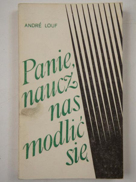 Louf Andre - Panie, naucz nas modlić się