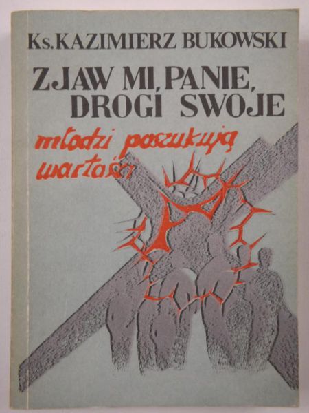 Zjaw mi, Panie, drogi swoje