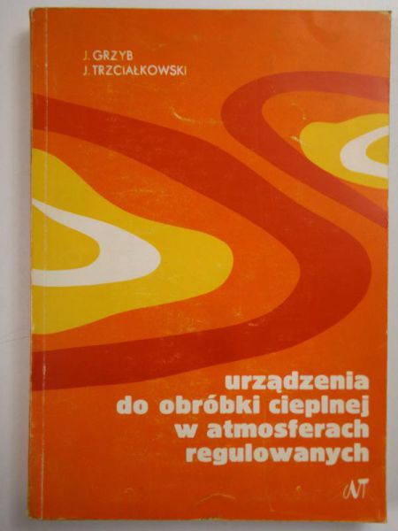 Trzciałkowski ,   - Urządzenia do obróbki cieplnej w atmosferach regulowanych