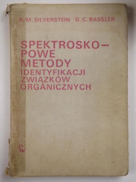 Silverstein R.M., Bassler G.C. - Spektroskopowe metody identyfikacji związków organicznych