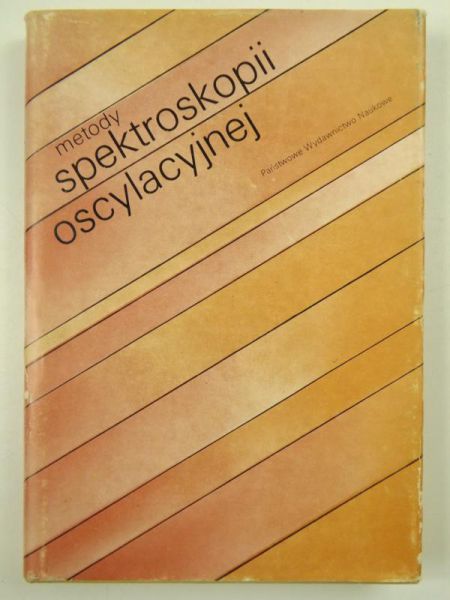 Sobczyk Lucjan (red.) - Metody spektroskopii oscylacyjnej