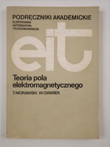 Morawski T.,   - Teoria pola elektromagnetycznego