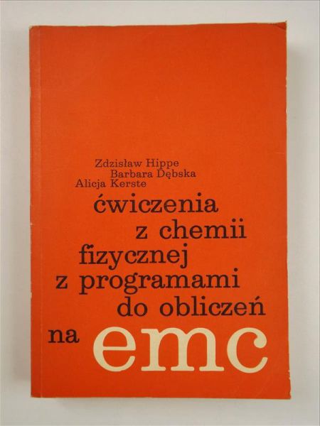 Hippe Zdzisław - Ćwiczenia z chemii fizycznej z programami do obliczeń emc