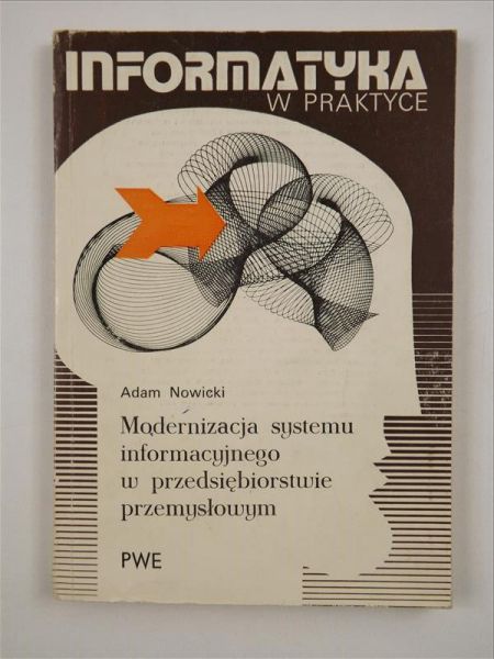 Modernizacja systemu informacyjnego w przedsiębiorstwie przemysłowym
