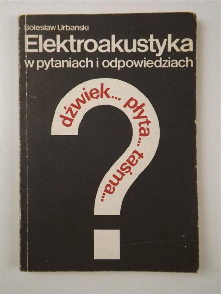 Elektroakustyka w pytaniach i odpowiedziach