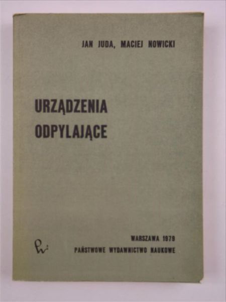 Juda Jan, Nowicki Maciej - Urządzenia odpylające