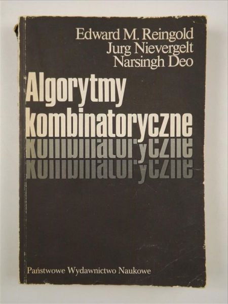 Reingold Edward M., Nievergelt Jurg,   - Algorytmy kombinatoryczne