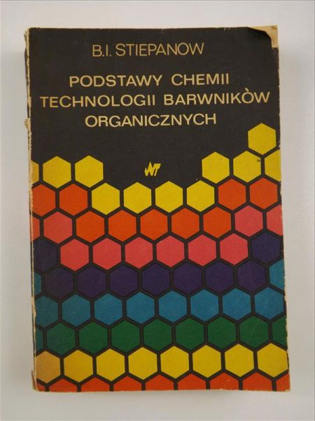Podstawy chemii technologii barwników organicznych
